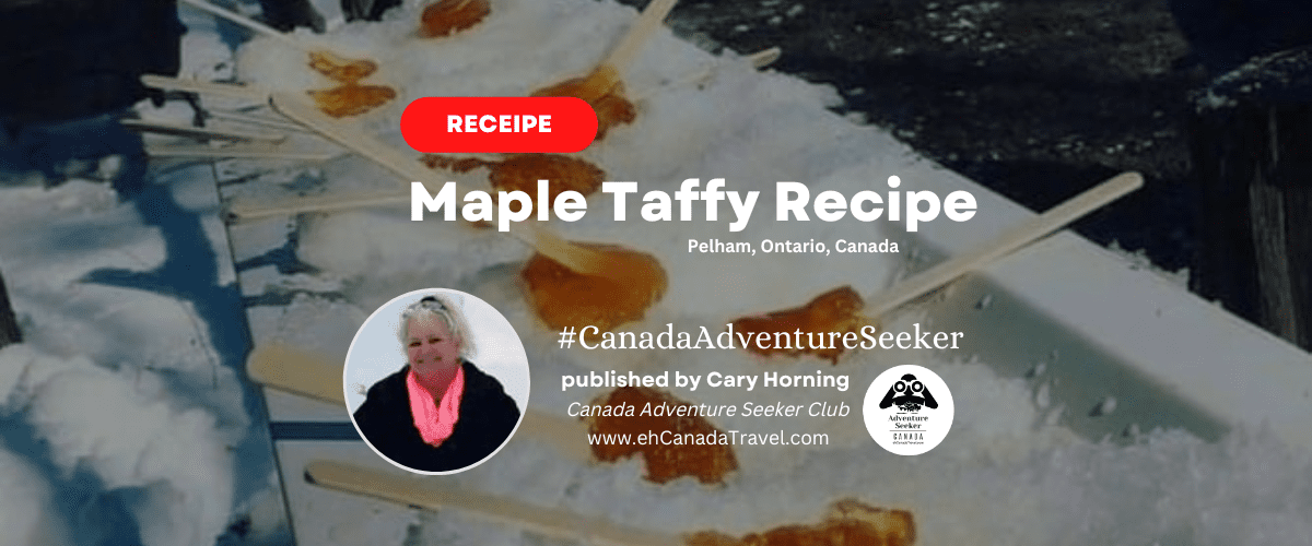 Maple Taffy Recipe in Canada