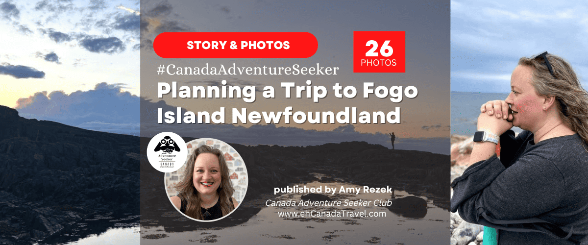 Planning a Trip to Fogo Island Newfoundland