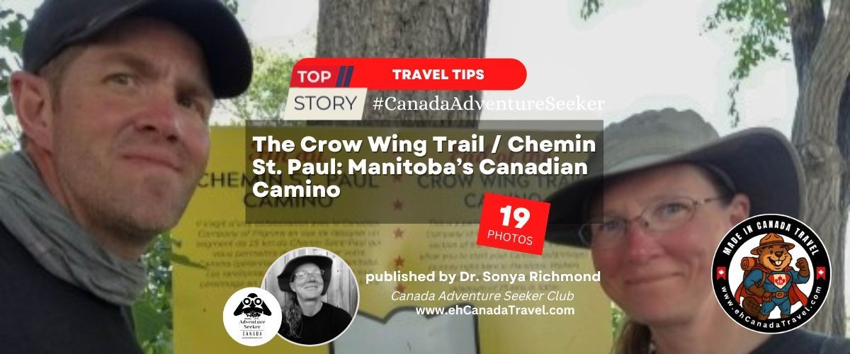 The Crow Wing Trail / Chemin St. Paul: Manitoba’s Canadian Camino