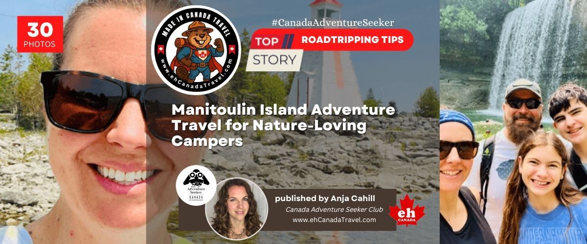 Manitoulin Island Adventure Travel for Nature-Loving Campers