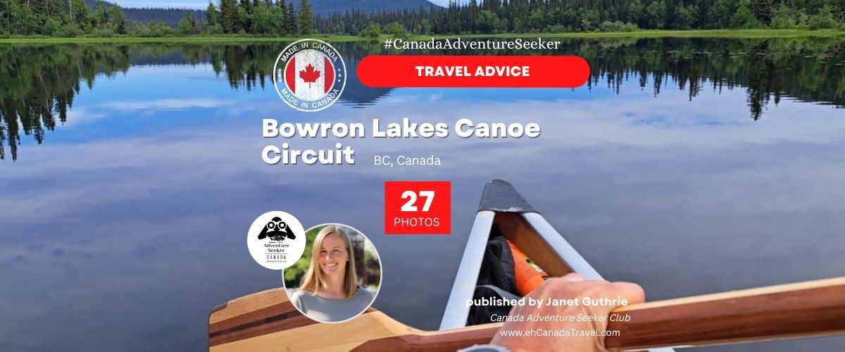 Bowron Lakes Canoe Circuit: A Wilderness Canoe Trip in British Columbia