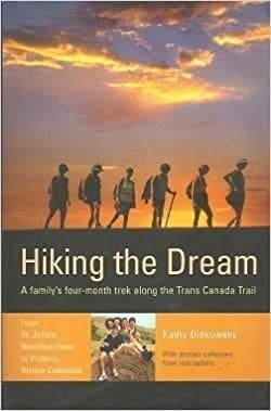 Hiking the Dream is one of the 10 Must Read Canadian Travel Books