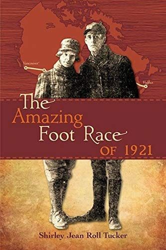 The Amazing Foot Race of 1921 : Shirley Jean Roll Tucker