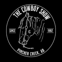 The 2026 Cowboy Show - Pincher Creek Alberta Canada