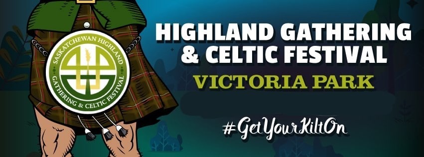 Saskatchewan Highland Gathering & Celtic Festival 2025 - Regina Saskatchewan